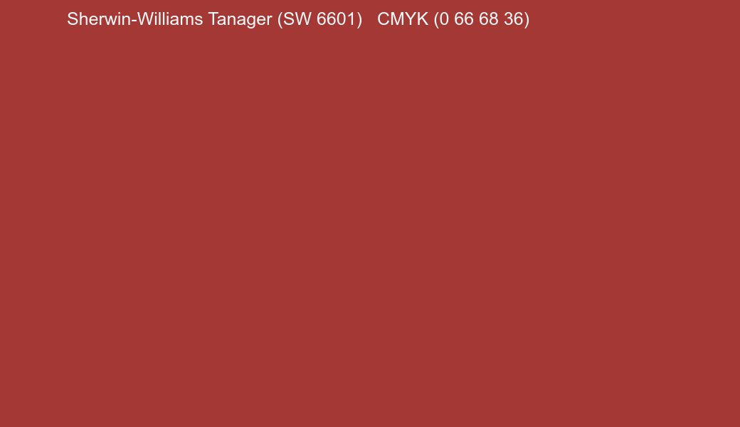 Color Sherwin-Williams Tanager (SW 6601) to CMYK (0 66 68 36) converter Color Sherwin-Williams Tanager (SW 6601) to CMYK (0 66 68 36) converter