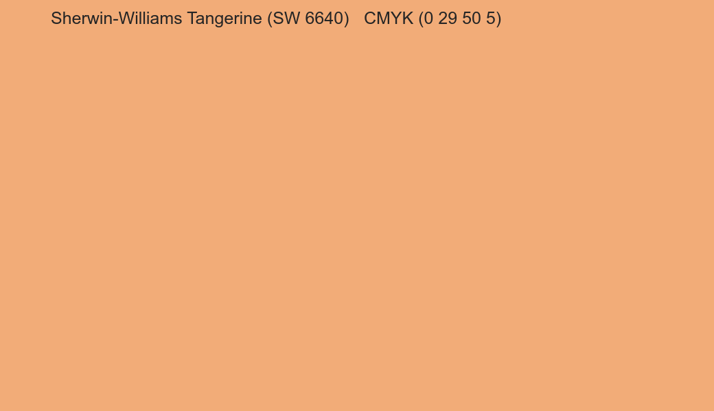 Color Sherwin-Williams Tangerine (SW 6640) to CMYK (0 29 50 5) converter Color Sherwin-Williams Tangerine (SW 6640) to CMYK (0 29 50 5) converter