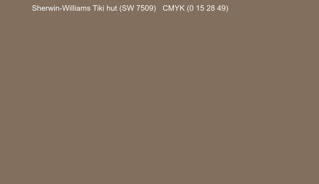 Color Sherwin-Williams Tiki hut (SW 7509) to CMYK (0 15 28 49) converter Color Sherwin-Williams Tiki hut (SW 7509) to CMYK (0 15 28 49) converter