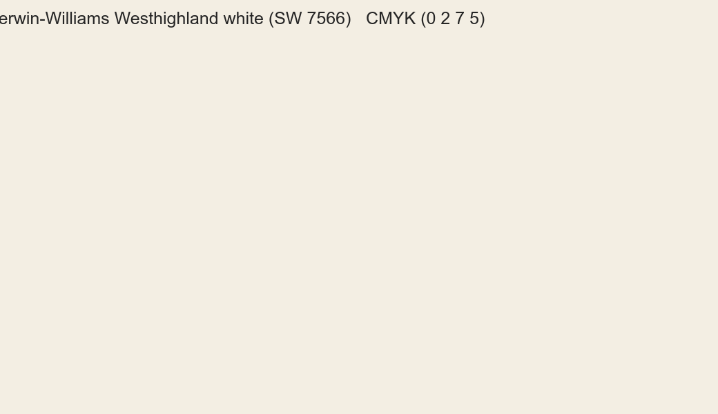 Color Sherwin-Williams Westhighland white (SW 7566) to CMYK (0 2 7 5) converter Color Sherwin-Williams Westhighland white (SW 7566) to CMYK (0 2 7 5) converter