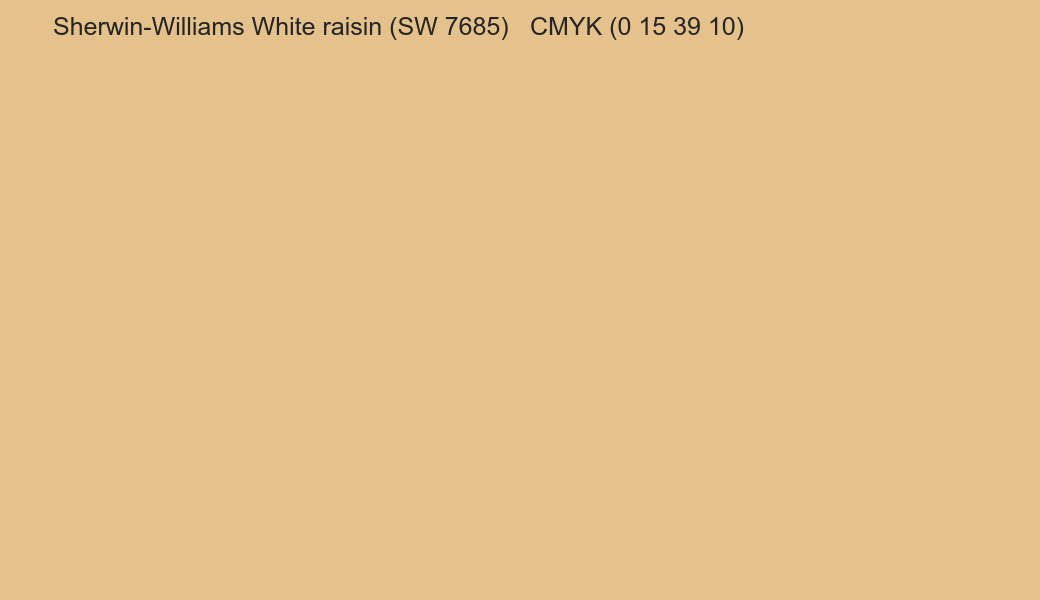 Color Sherwin-Williams White raisin (SW 7685) to CMYK (0 15 39 10) converter Color Sherwin-Williams White raisin (SW 7685) to CMYK (0 15 39 10) converter