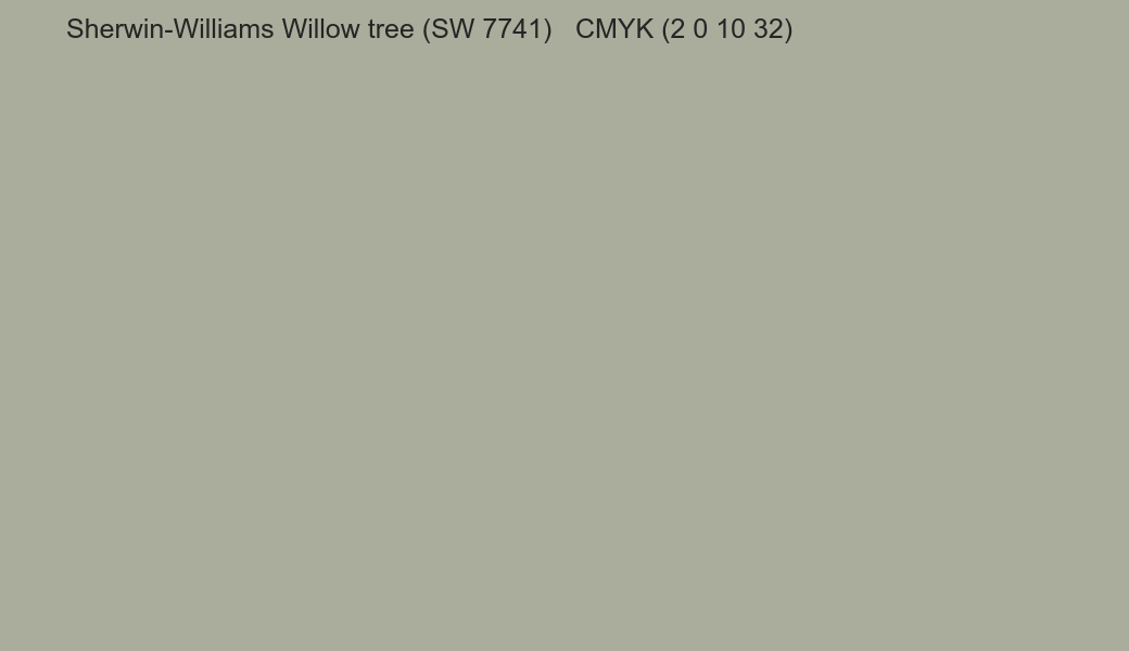 Color Sherwin-Williams Willow tree (SW 7741) to CMYK (2 0 10 32) converter Color Sherwin-Williams Willow tree (SW 7741) to CMYK (2 0 10 32) converter