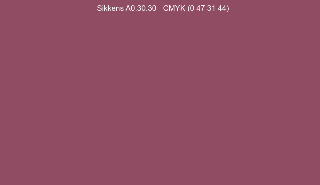 Color Sikkens A0.30.30 to CMYK (0 47 31 44) converter Color Sikkens A0.30.30 to CMYK (0 47 31 44) converter