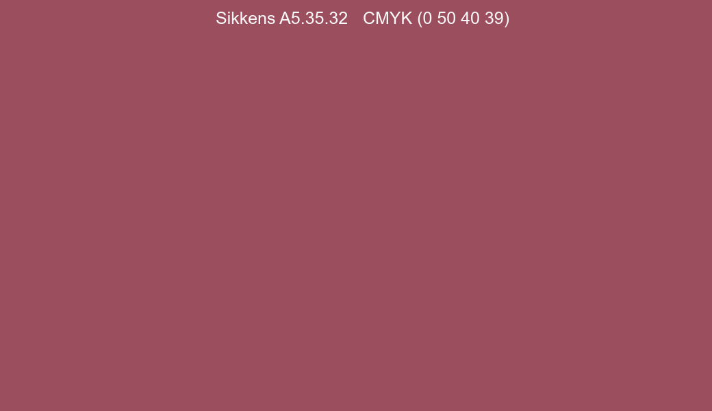 Color Sikkens A5.35.32 to CMYK (0 50 40 39) converter Color Sikkens A5.35.32 to CMYK (0 50 40 39) converter