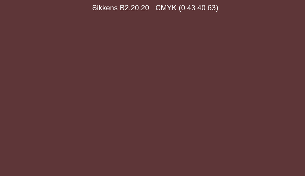 Color Sikkens B2.20.20 to CMYK (0 43 40 63) converter Color Sikkens B2.20.20 to CMYK (0 43 40 63) converter