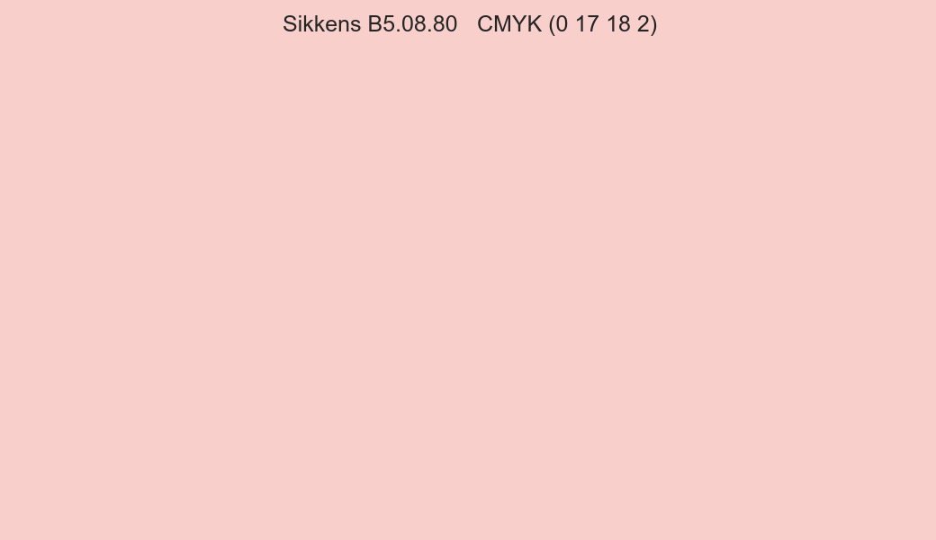 Color Sikkens B5.08.80 to CMYK (0 17 18 2) converter Color Sikkens B5.08.80 to CMYK (0 17 18 2) converter