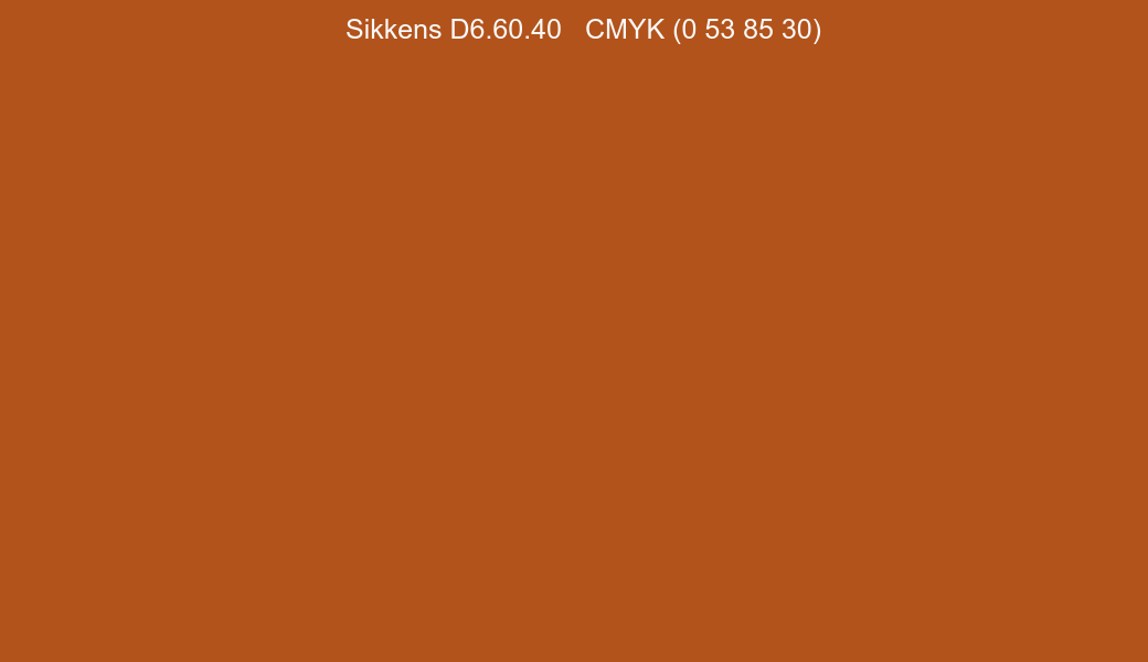Color Sikkens D6.60.40 to CMYK (0 53 85 30) converter Color Sikkens D6.60.40 to CMYK (0 53 85 30) converter