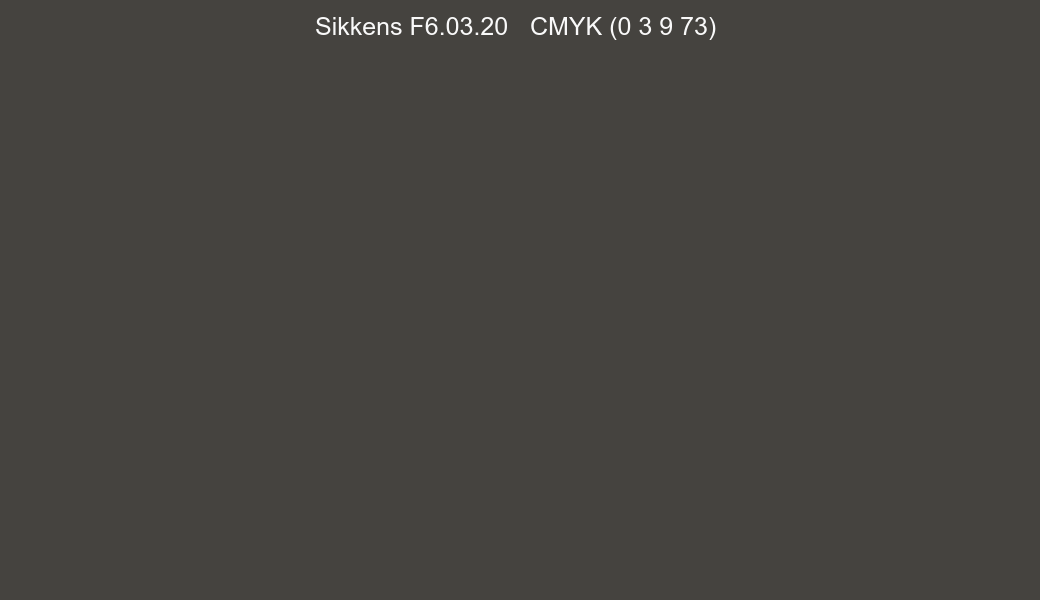 Color Sikkens F6.03.20 to CMYK (0 3 9 73) converter Color Sikkens F6.03.20 to CMYK (0 3 9 73) converter