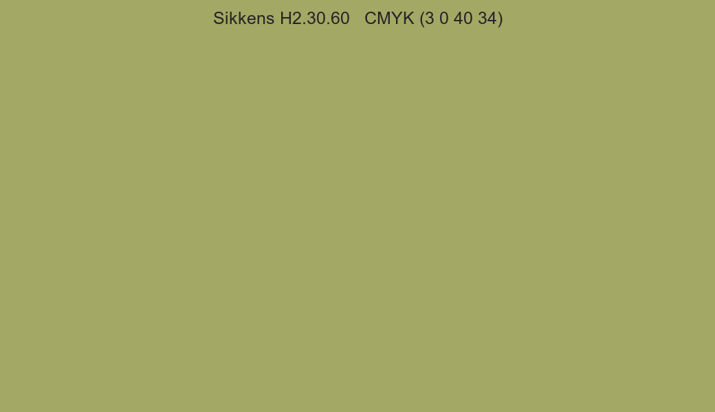 Color Sikkens H2.30.60 to CMYK (3 0 40 34) converter Color Sikkens H2.30.60 to CMYK (3 0 40 34) converter