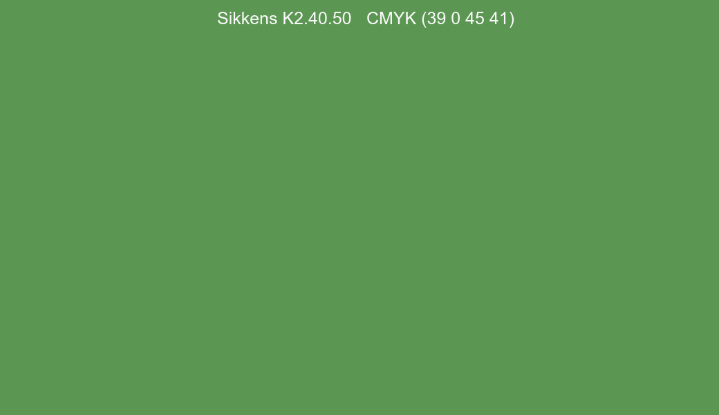 Color Sikkens K2.40.50 to CMYK (39 0 45 41) converter Color Sikkens K2.40.50 to CMYK (39 0 45 41) converter