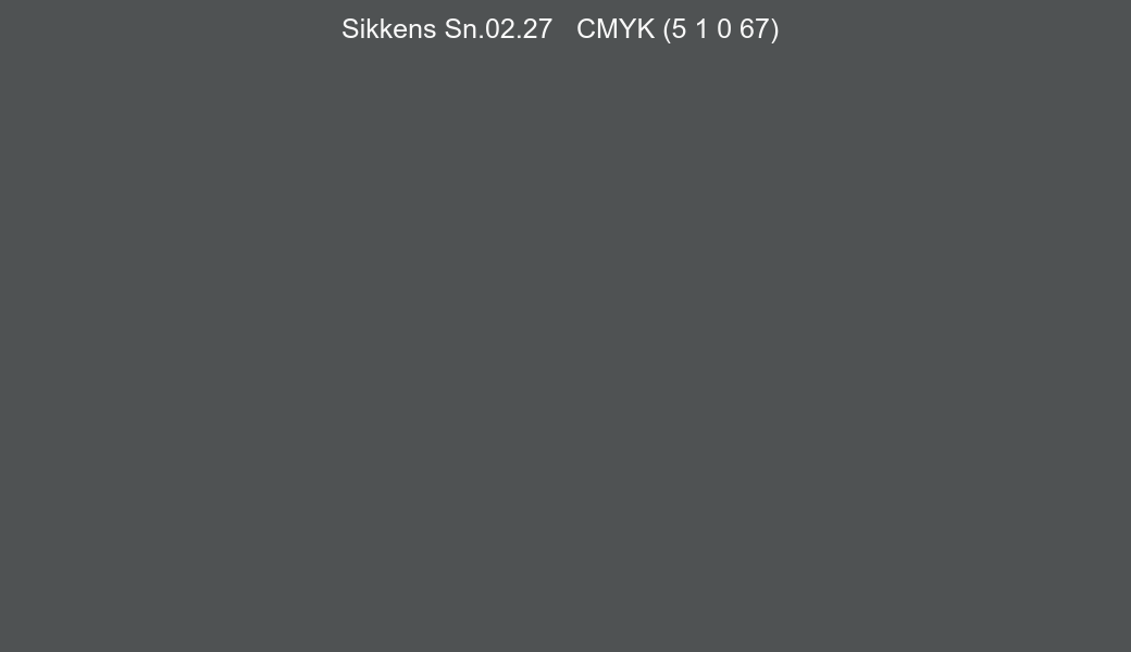 Color Sikkens Sn.02.27 to CMYK (5 1 0 67) converter Color Sikkens Sn.02.27 to CMYK (5 1 0 67) converter