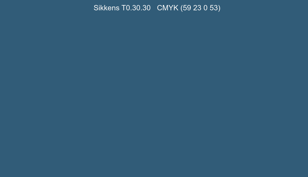 Color Sikkens T0.30.30 to CMYK (59 23 0 53) converter Color Sikkens T0.30.30 to CMYK (59 23 0 53) converter