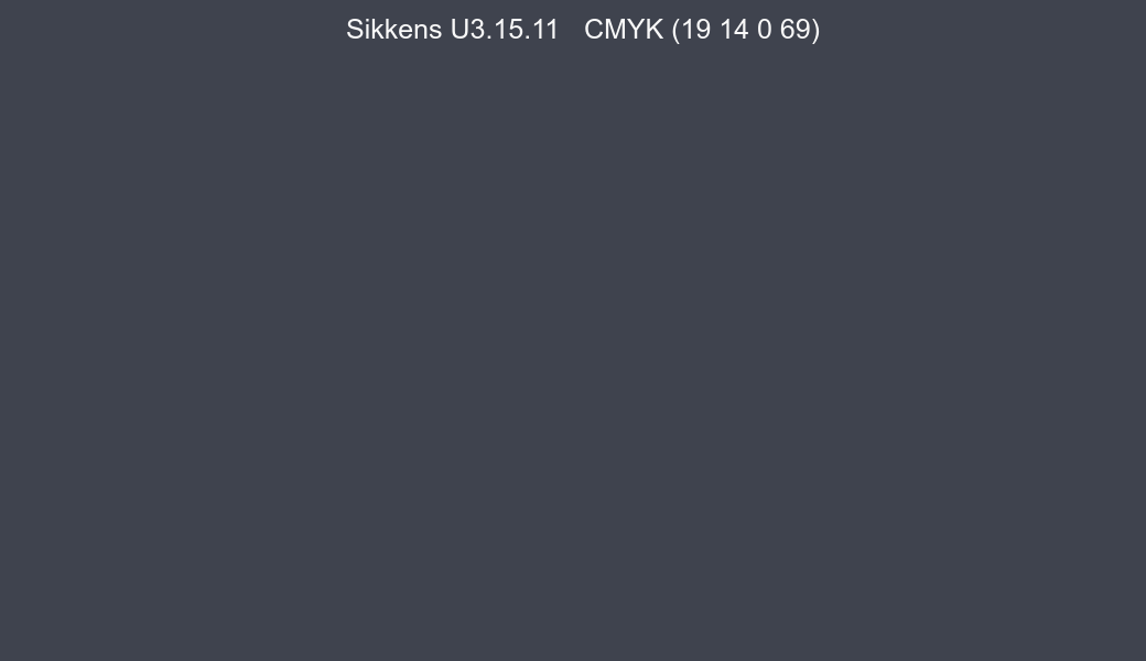 Color Sikkens U3.15.11 to CMYK (19 14 0 69) converter Color Sikkens U3.15.11 to CMYK (19 14 0 69) converter