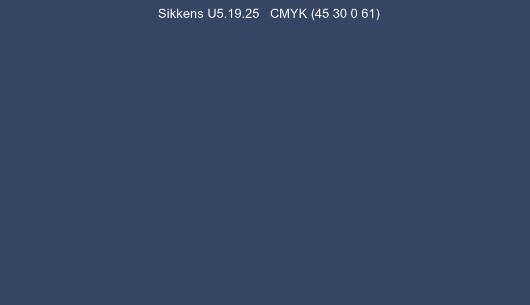 Color Sikkens U5.19.25 to CMYK (45 30 0 61) converter Color Sikkens U5.19.25 to CMYK (45 30 0 61) converter