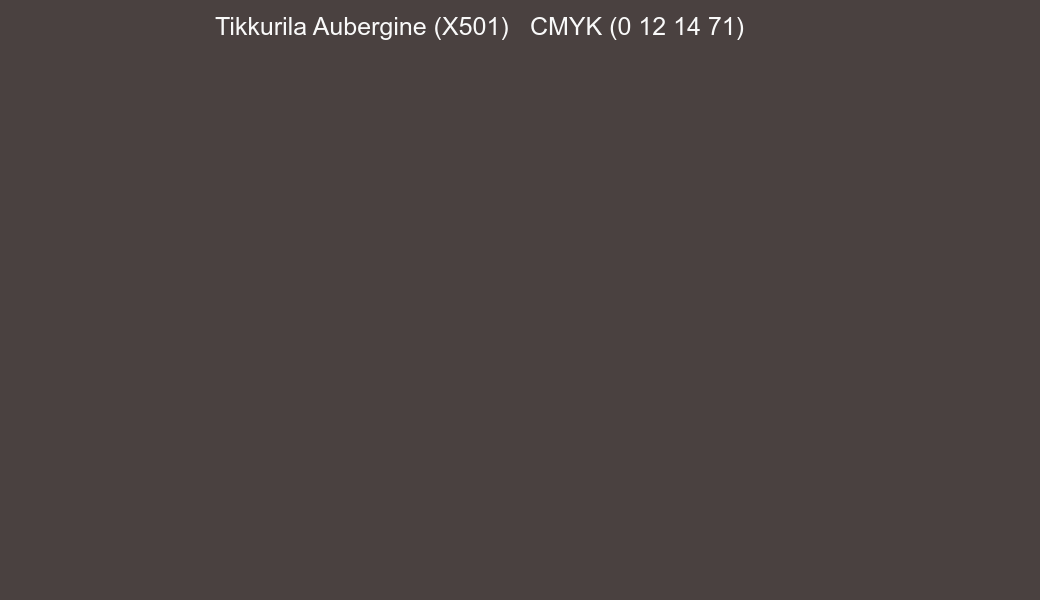 Color Tikkurila Aubergine (X501) to CMYK (0 12 14 71) converter Color Tikkurila Aubergine (X501) to CMYK (0 12 14 71) converter