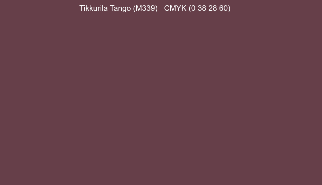 Color Tikkurila Tango (M339) to CMYK (0 38 28 60) converter Color Tikkurila Tango (M339) to CMYK (0 38 28 60) converter