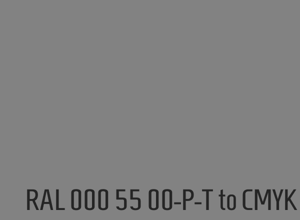 RAL 000 55 00-P-T to CMYK