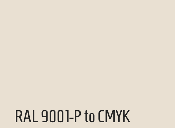 RAL 9001-P to CMYK