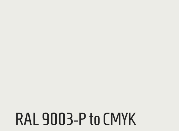 RAL 9003-P to CMYK